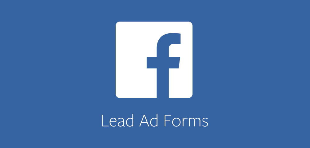 Facebook Lead Forms